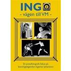 Ingo Vägen Till Vm En Pressfotografs Fokus På Boxningslegenden Ingem