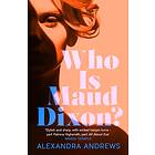 Who Is Maud Dixon? A Wickedly Twisty Thriller With Character You'll