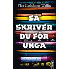Så Skriver Du För Unga