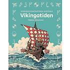 Sveriges Fantastiska Historia Vikingatiden