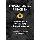 Förändringsprincipen. Skapa En Kultur Av Förändring ...