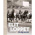 Elitloppet En Dag Om Året!