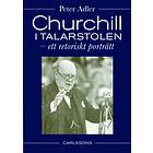 Churchill I Talarstolen Ett Retoriskt Porträtt