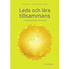 Leda Och Lära Tillsammans- Medledarskap I Förskolan