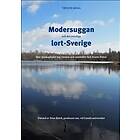 Modersuggan Och Det Osynliga Lort-sverige