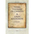 Banbrytare I Pierre Teilhard De Chardin & Louis Massignon