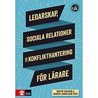 Ledarskap, Sociala Relationer Och Konflikthantering För Lärare