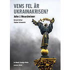 Vems Fel Är Ukrainakrisen?