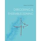 Dirigering Och Ensembleledning