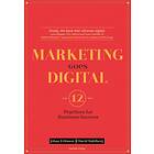 Marketing Goes Digital 12 Practices For Business Success