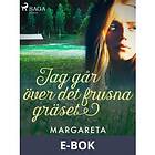 Jag går över det frusna gräset (E-bok)