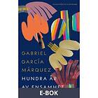 Wahlström & Widstrand Hundra år av ensamhet (E-bok)