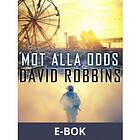 Mot alla odds (E-bok)