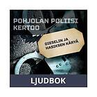 Dieselin ja hasiksen käryä, Ljudbok