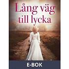 Lång väg till lyckan (E-bok)