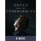 Notes from the Underground (E-bok)