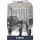 The London Scene (E-bok)