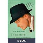 Modernista Död men obegråten (E-bok)