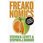 Volante Freakonomics : en vildsint ekonom förklarar det moderna livets