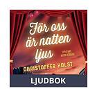 För oss är natten ljus, Ljudbok