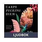 Carpe fucking diem, Ljudbok