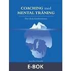 B4PRESS COACHING med MENTAL TRÄNING Den ideala kombinationen, (E-bok)