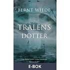 Trälens dotter, (E-bok)