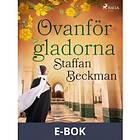 Ovanför gladorna, (E-bok)