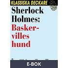 Sherlock Holmes: Baskervilles hund, (E-bok)