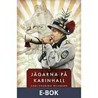 Modernista Jägarna på Karinhall, ((E-bok))