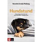 Hundstund : prata, klappa, leka, läka