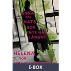 Anna och Mats bor inte här längre, ((E-bok))