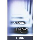 Valkoinen käytävä, ((E-bok))