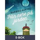 Här nere på jorden, (E-bok)