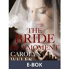 The Bride Of A Moment (E-bok)