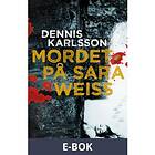 Mordet på Sara Weiss (E-bok)