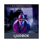 B. J. Harrison Reads The Second Variety, Ljudbok