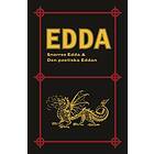 Edda: Snorres Edda & Den poetiska Eddan (E-bok)