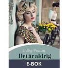 Det är aldrig för sent (E-bok)