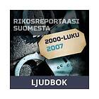 Rikosreportaasi Suomesta 2007, Ljudbok