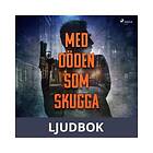 Med döden som skugga, Ljudbok