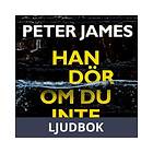 HarperCollins Nordic Han dör om du inte, Ljudbok
