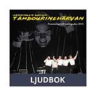Sanningen bakom Tambourinehärvan, Ljudbok