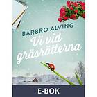 Vi vid gräsrötterna (E-bok)