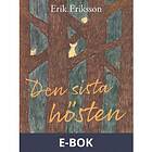 Den sista hösten (E-bok)