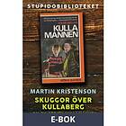 Skuggor över Kullaberg: om tv-serien Kullamannen, E-b