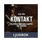 Word Audio Publishing Kontakt: en svensk krigsman i kampen mot terrorn
