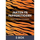 Sverige AB Jakten på papperstigern : effektivare kvalitets