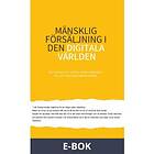 Mänsklig försäljning i den digitala världen (E-bok)