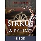 Sirkus ja pyhimys: romaani vanhaan tyyliin, (E-bok)